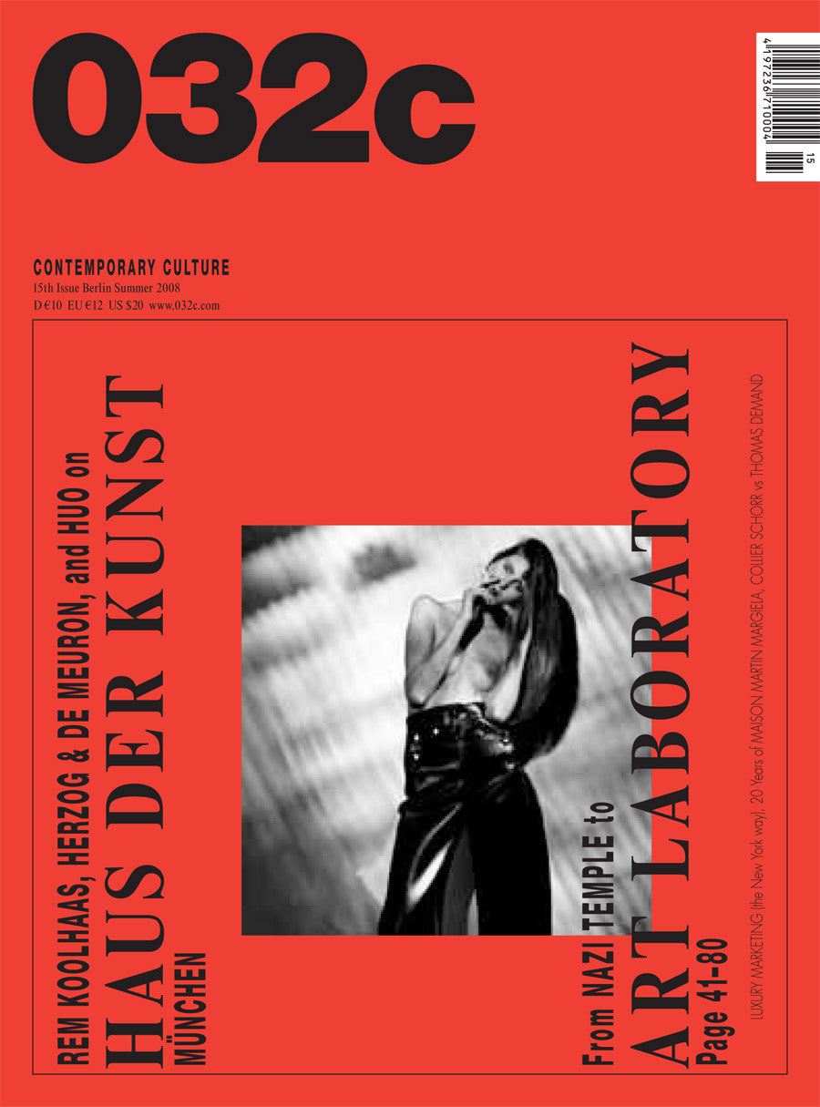 Issue #15 — Summer 2008: Haus der Kunst - 032c