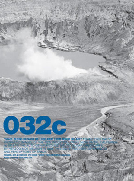 Issue #08 — Winter 2004/2005: Space Begins Because We Look Away From Where We Are - 032c