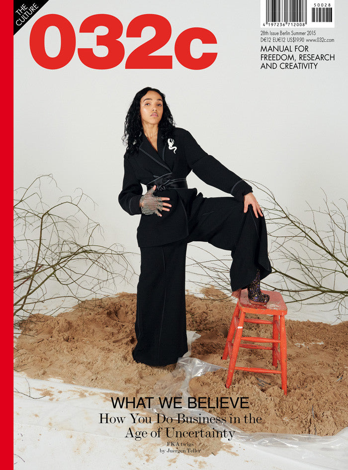 Issue #28 — Summer 2015: What We Believe - 032c